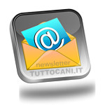 Iscriviti gratuitamente alla NewsLetter di TuttoCani.it